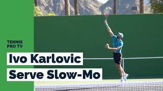 Ivo Karlovic Serve Practice Slow Motion | 2019