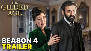 Gilded Age Season 4 Trailer & First Look
