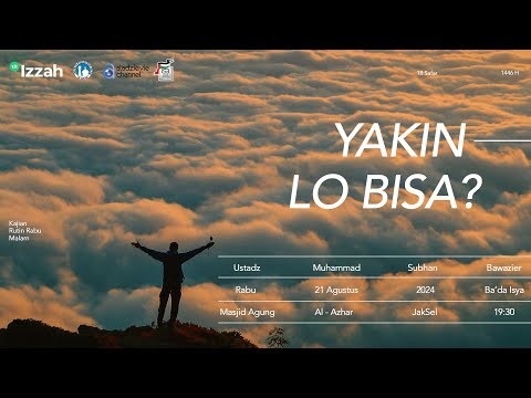 YAKIN LO BISA ?  | Ustadz Subhan Bawazier