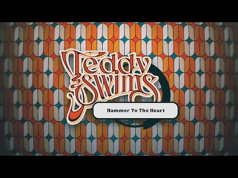 Teddy Swims - Hammer To The Heart (Official Lyric Video)