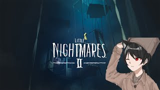 【Little Nightmares II】Aku dimana?