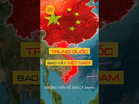 Trung Quốc đang bao vây Việt Nam như thế nào #shorts #dialy #bando #map #maps #khampha