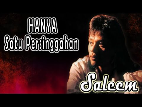 Hanya Satu Persinggahan - Saleem ~ Lagu lawas malaysia - Lagu malaysia terbaik || #lagumalaysiaviral