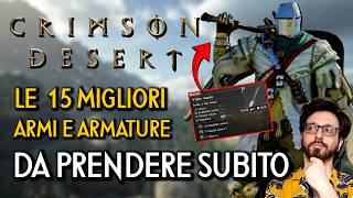 CRIMSON DESERT | LE MIGLIORI 15 ARMI E ARMATURE DA PRENDERE SUBITO NEL GIOCO