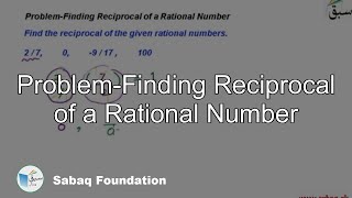Problem-Finding Reciprocal of a Rational Number