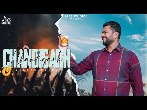 Chandigarh (Official Audio) Chetan Verma | New Punjabi Song 2025 | Jass Studios