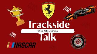 Trackside Talk | Episode 7