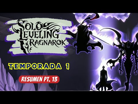 ¿EL REGRESO DE SUNG JIN WOO? | SOLO LEVELING RAGNAROK | Manhwa Narrado PT. 13