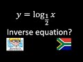 Understanding Inverses and Logarithms