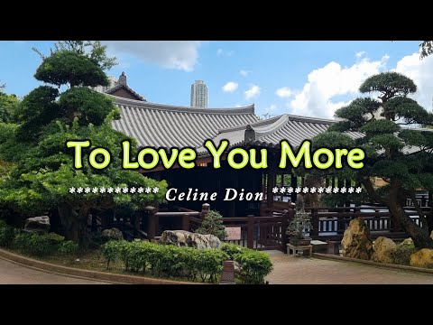 TO LOVE YOU MORE – (Karaoke Version) – in the style of Celine Dion