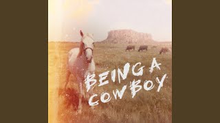 Being A Cowboy