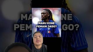 Manu Kone, angkut apa gak usah? #chelsea #football #premierleague #football