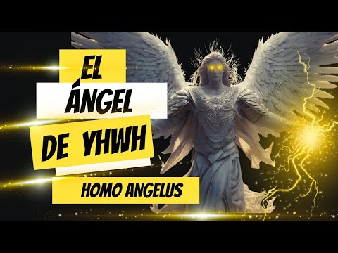 EL ÁNGEL DE YHWH ¿Quién ES?