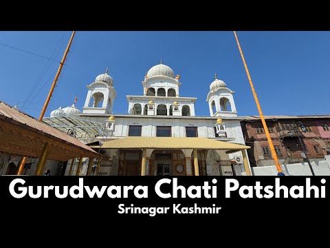 Gurudwara Chati Patshahi Srinagar Kashmir Punjabi Travel Vlog