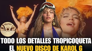 OFICIAL! Karol G ANUNCIA su NUEVO ÁLBUM "Tropicoqueta" (TODO lo que sabemos)