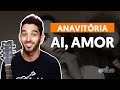 Videoaula Ai, Amor (aula de violão completa)