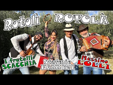 ROTOLÌ ROTOLÀ (polka) I fratelli SCACCHIA, Massimo Lolli e Stefania Fazzini.