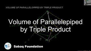Volume of Parallelepiped by Triple Product