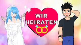 Wir Heiraten! Also in echt jetzt