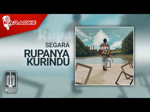 Segara – Rupanya Kurindu (Official Karaoke Video)