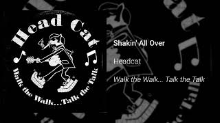 HeadCat - Shakin' All Over (Official Audio)