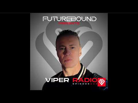 Futurebound presents Viper Radio Episode 049