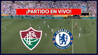 🔴 FLUMINENSE VS CHELSEA EN VIVO ⚽ JUEGA JHON ARIAS VS MOISES CAICEDO - MUNDIAL DE CLUBES 2025
