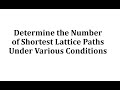 Lattice Paths and Combinatorics