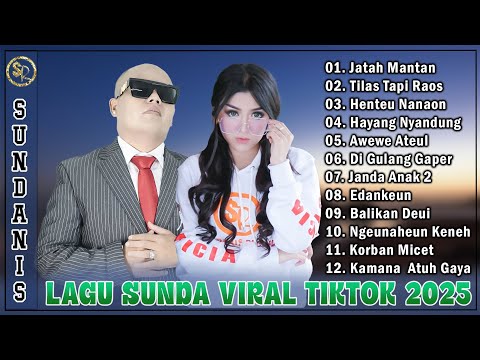 Jatah Mantan - Sundanis Full Album Terpopuler 2025 - Lagu Sunda Di Tiktok Banyak Dicari