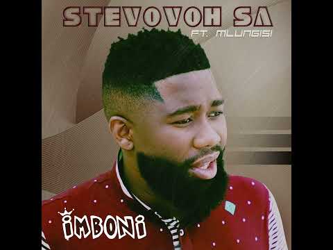 Stevovoh SA - IMBONI ft. Mlungisi (Official Audio)