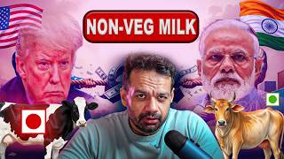 Trump is forcing India to Buy NON VEG MILK !!