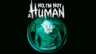 No, I'm not a Human (Demo Showcase)