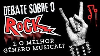 O Rock em Debate: Ele é Bom ou Não?