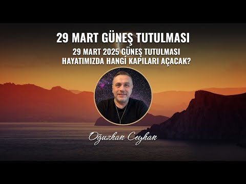 29 Mart 2025 Güneş Tutulması