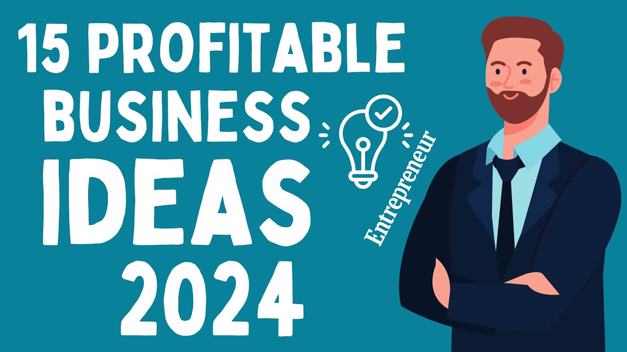 15 Profitable Business Ideas for Aspiring Entrepreneurs in 2024