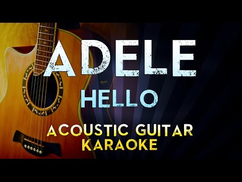 Adele – Hello | Lower Key Acoustic Guitar Karaoke Instrumental Lyrics Cover Sing Along