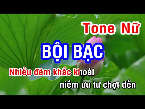 Bội Bạc (Karaoke Beat) – Tone Nữ | Nhan KTV