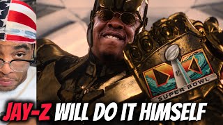 “I guess I have to do it myself” -Jay Z probably