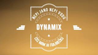 Dynamix - Nepi Jano nepi vodu