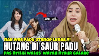 HJ KHARISMA TERBARU 2025 HUTANG DI SAUR PADU PAS NYILIH HALUS WAYAH NYAUR GALAK
