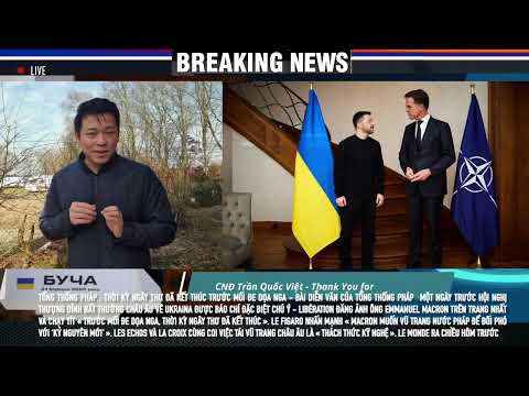 Chiến Sự Ukraine: Nga cáo buộc Pháp về "vực thẳm" chiến tranh - Ngày 08/03/2025...