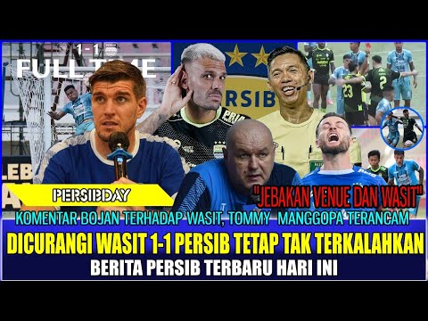 PT LIB DAN WASIT BIKIN GELENG GELENG KEPALA,INGIN JEGAL PERSIB!!BOJAN & KLOK SETUJU,DAPAT KABAR BAIK