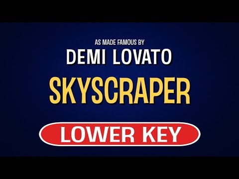 Demi Lovato – Skyscraper | Karaoke Lower Key