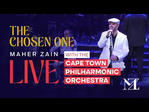 Maher Zain - The Chosen One Live with The Cape Town Philharmonic Orchestra