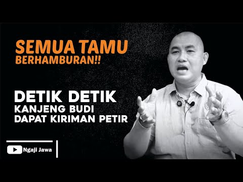 SEMUA TAMU BERHAMBURAN!! DETIK DETIK KANJENG BUDI DAPAT KIRIMAN PETIR