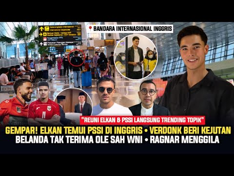 🔴 KABAR TIMNAS! "LANGSUNG REUNIAN" Elkan Temui PSSI di Inggris Menggema ~ Belanda Soroti Ole Romeny