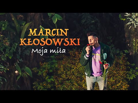 MARCIN KŁOSOWSKI - MOJA MIŁA (Official Video)