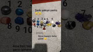 hangi tas daha güzel #taş# #soru# #ytdayibenionecikarnolur#