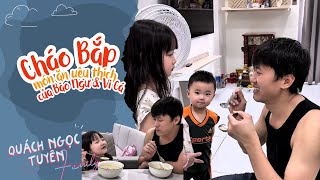 Cháo Bắp Của Ba Tuyên - Món Yêu Thích Của 2 Chị Em Bào Ngư Vi Cá