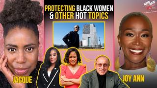 Let’s Talk Protecting Black Women + What’s Happening in Culture